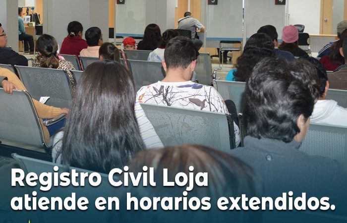 Registro Civil Loja atiende en horarios extendidos.