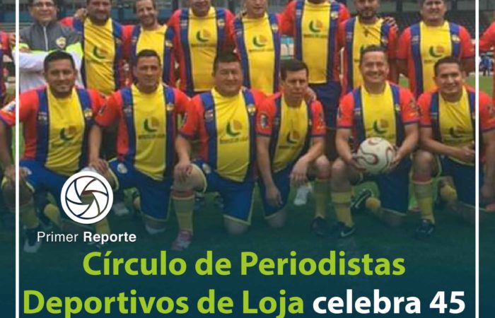 Círculo de Periodistas Deportivos de Loja conmemora 45 años de batallar en favor del deporte