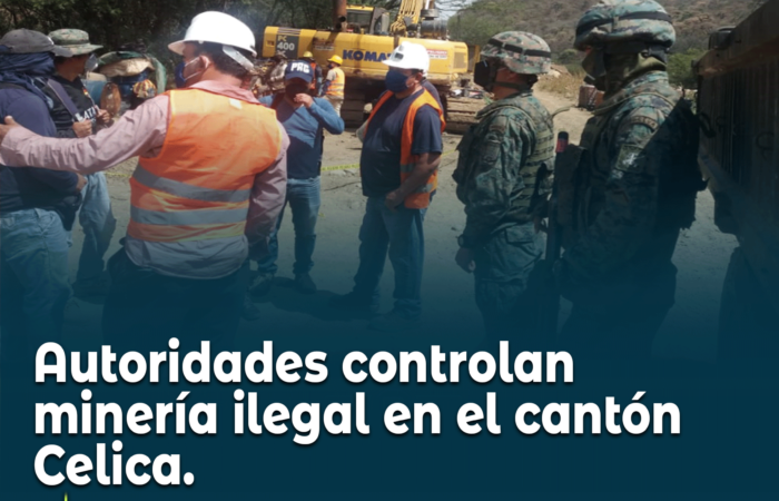 Autoridades controlan minería ilegal en el cantón Celica
