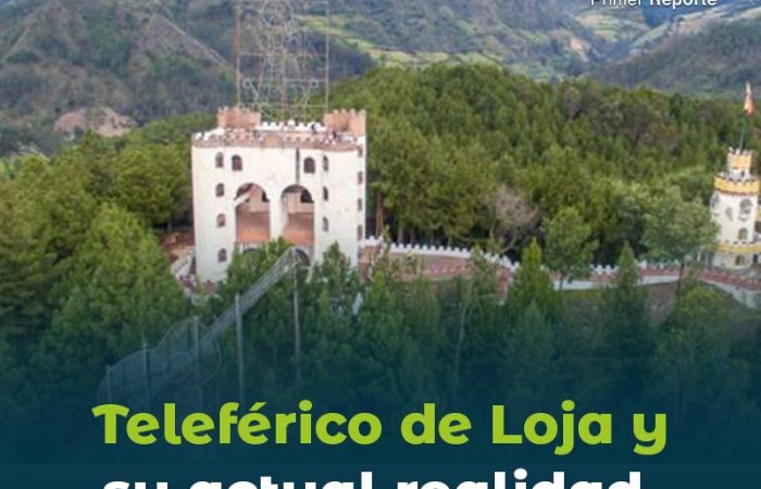 Teleférico de Loja y su actual realidad