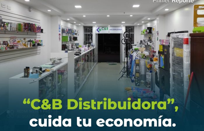 “C&B Distribuidora”, cuida tu economía