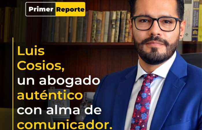 “Me esfuerzo permanentemente por mostrarme auténtico” | Luis Cosios, un abogado auténtico con corazón de comunicador