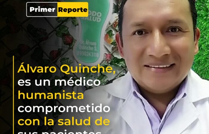Álvaro Quinche, es un médico humanista comprometido con la salud de sus pacientes.