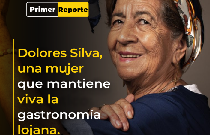 Dolores Silva, una mujer que mantiene viva la gastronomía lojana