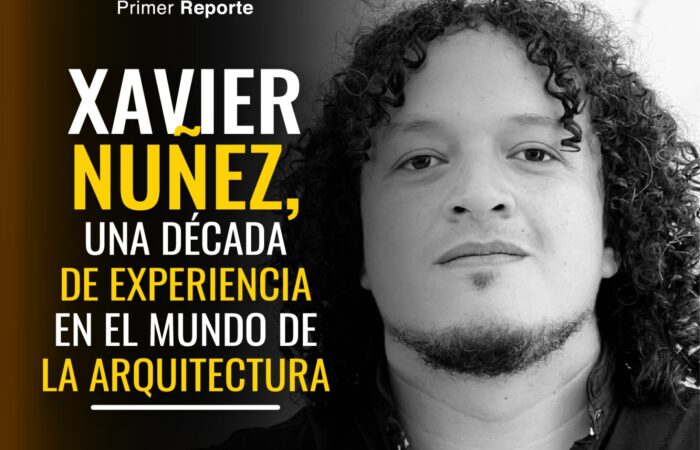 Xavier Nuñez, una década de experiencia en el mundo de la arquitectura.