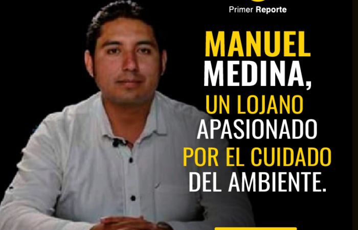 Manuel Medina, un lojano apasionado por el cuidado del medio ambiente.