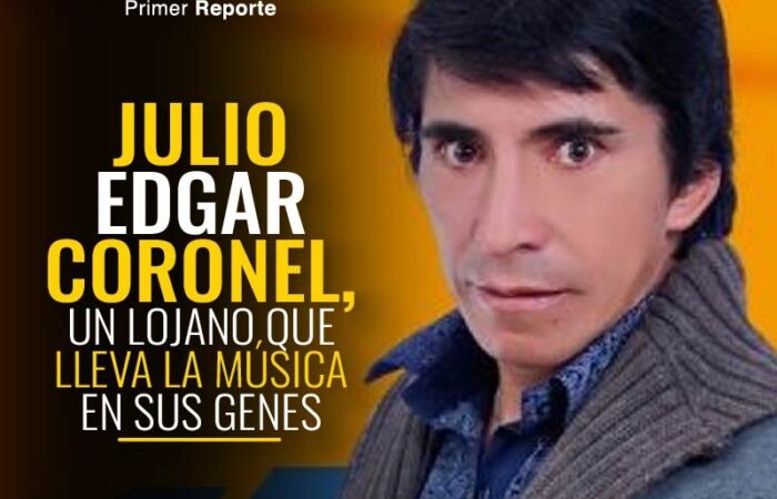 Julio Edgar Coronel, un lojano que lleva la música en sus genes.