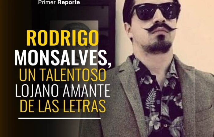 Rodrigo Monsalves, un talentoso lojano amante de las letras.