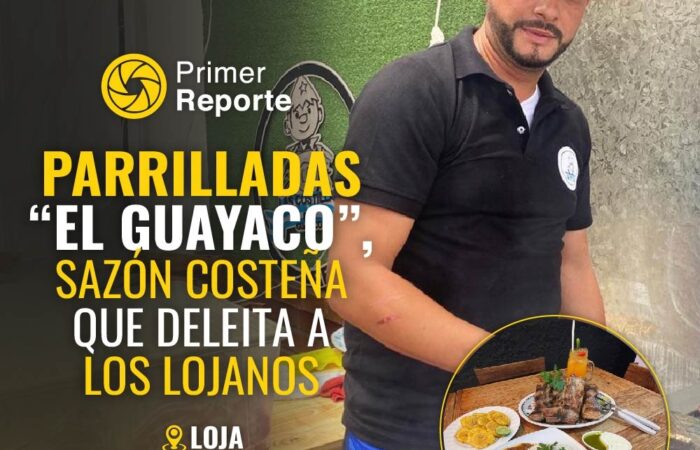 PARRILLADAS “EL GUAYACO”,  SAZÓN COSTEÑA QUE DELEITA A LOS LOJANOS