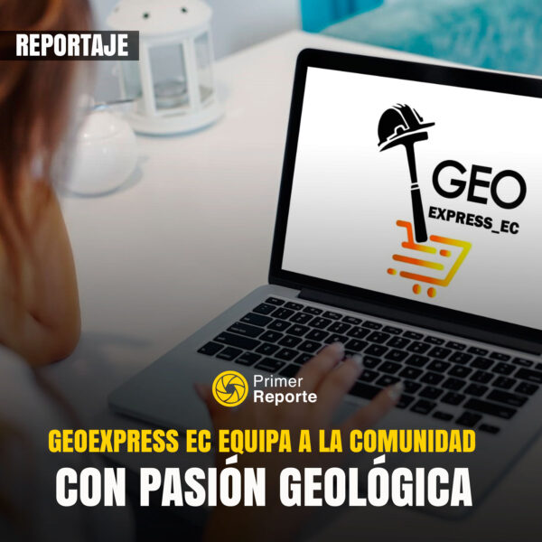 GeoExpress Ec equipa a la comunidad con pasión geológica