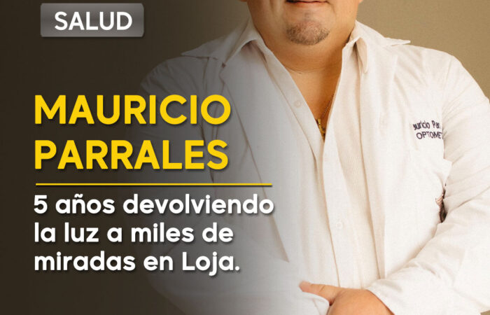 Rogelio Mauricio Parrales Mora: una vida dedicada a devolver la luz a los ojos