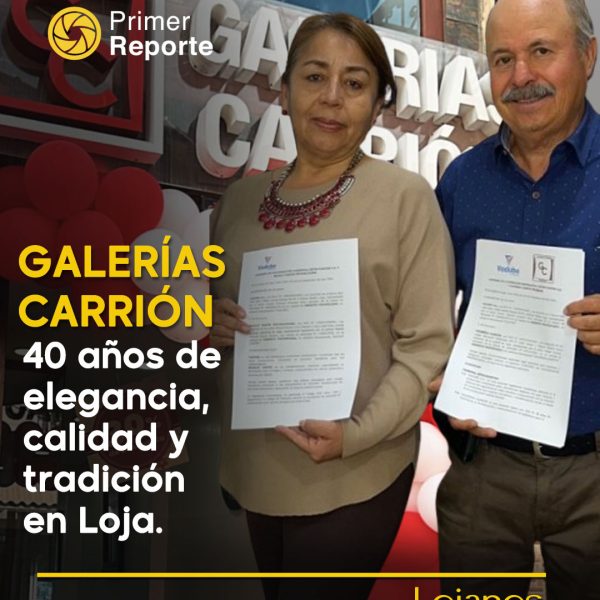 Galerías Carrión: 40 años de elegancia, calidad y tradición en Loja