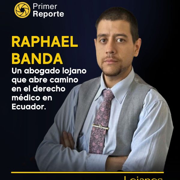 Raphael Steeven Banda Tapia: el abogado lojano que ha hecho del derecho médico un puente entre la ley, la ética y la dignidad humana