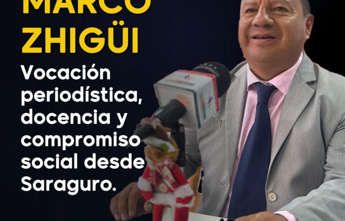 Marco Zhigüi Paqui: vocación periodística, docencia y compromiso social desde Saraguro