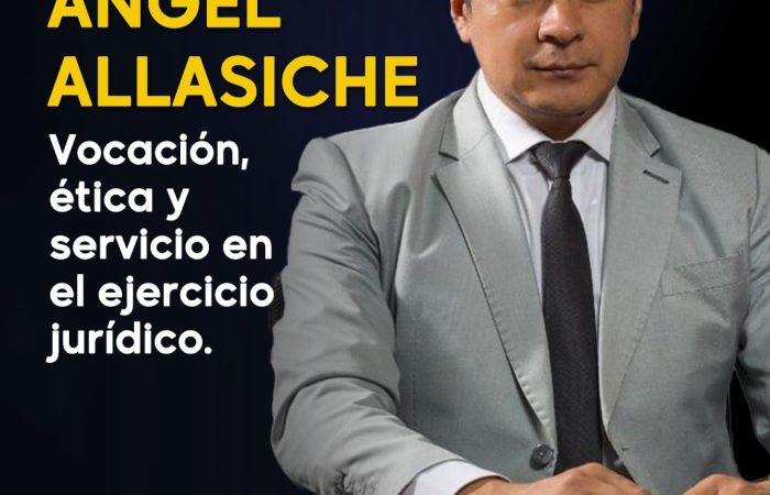 Ángel Patricio Allasiche Díaz: vocación jurídica con ética y compromiso social